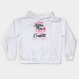 F-Bomb Autism Mom I Sprinkle That Sht Like Confetti Kids Hoodie